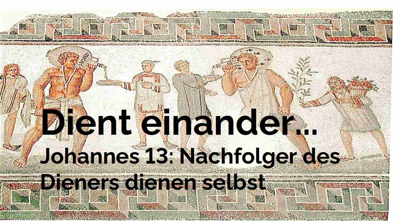 Johannes 13 - Dient einander