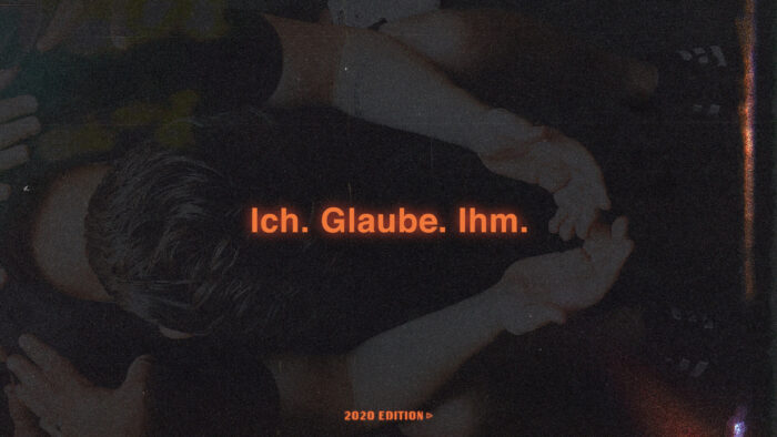 Ich. Glaube. Ihm.