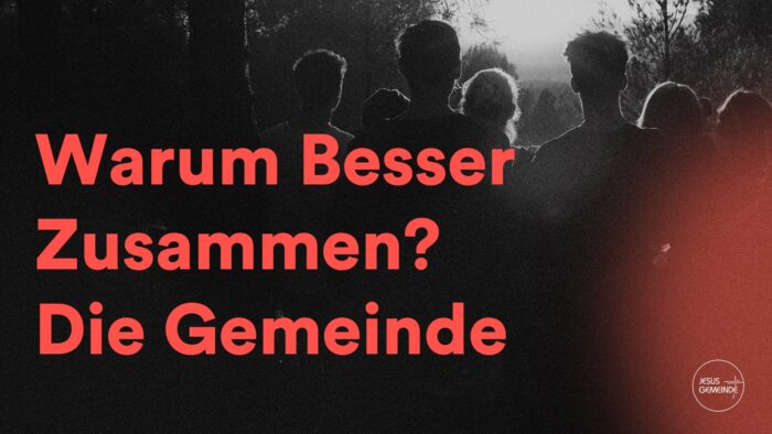 Warum Besser Zusammen? Die Gemeinde Image