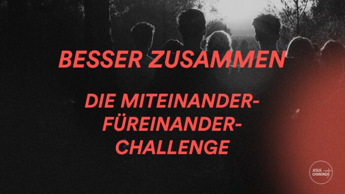 Die Miteinander- Füreinander- Challenge