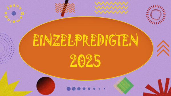 Einzelpredigten 2025